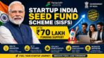Startup India Seed Fund Scheme SISFS