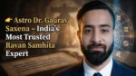 Astro Dr. Gaurav Saxena India’s Most Trusted Ravan Samhita Expert with astrology chart and ancient manuscript background