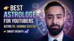 Best astrologer for YouTubers in India Dr Gaurav Saxena with zodiac and YouTube growth background astrology guidance