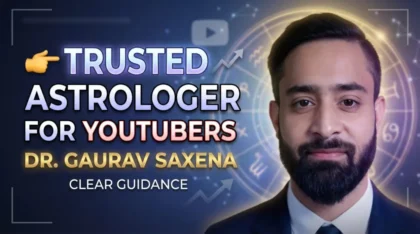 Trusted astrologer for YouTubers in India Dr Gaurav Saxena with zodiac and YouTube growth background creator guidance
