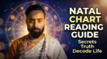 Natal chart reading guide thumbnail showing Vedic astrologer with kundli chart, zodiac wheel and astrology symbols for life pattern analysis
