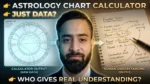 Astrology chart calculator vs human interpretation showing raw birth chart data and kundali analysis for deeper astrology understanding