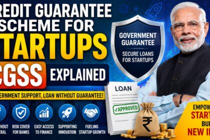 Credit Guarantee Scheme for Startups CGSS क्या है